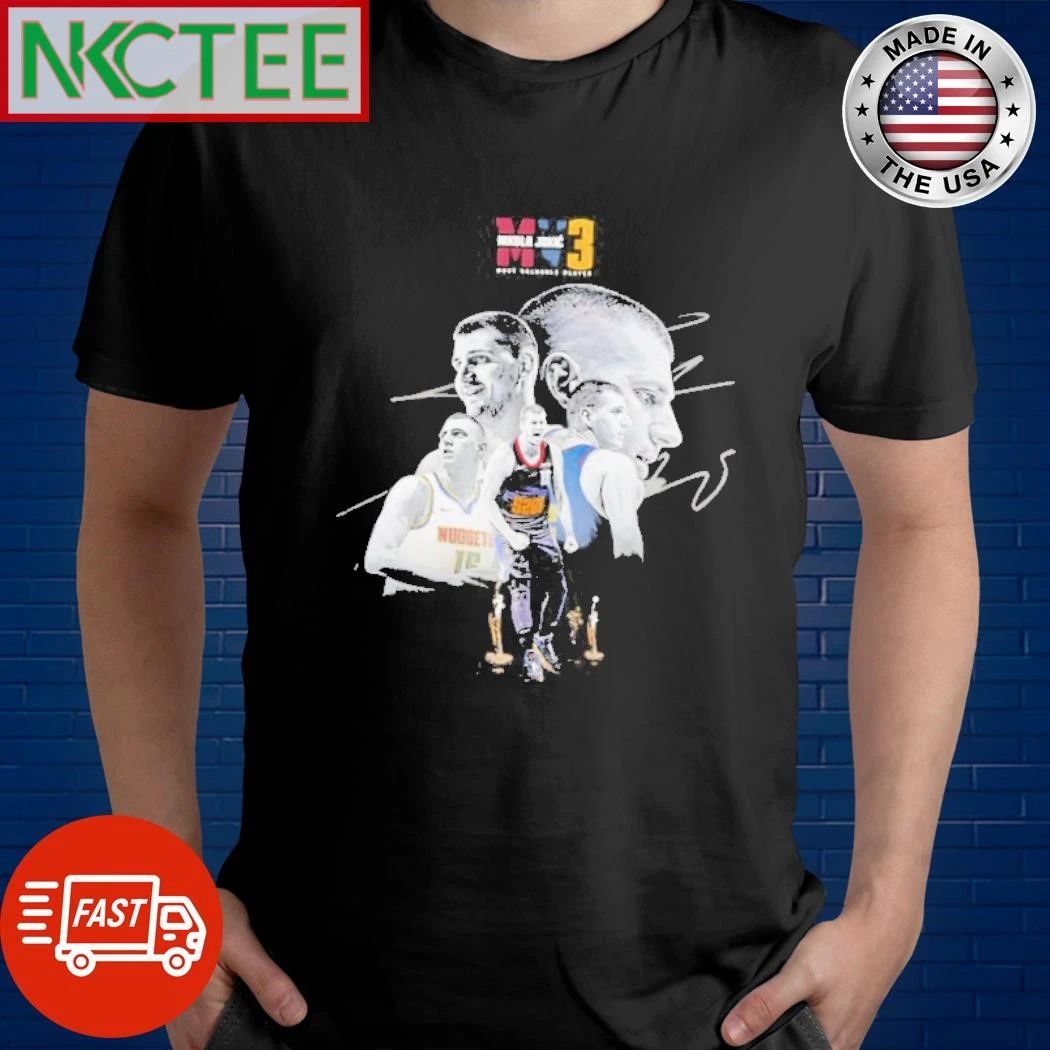 Nikola Jokic 3 Denver Nuggets Basketball Most Valuable Player shirt