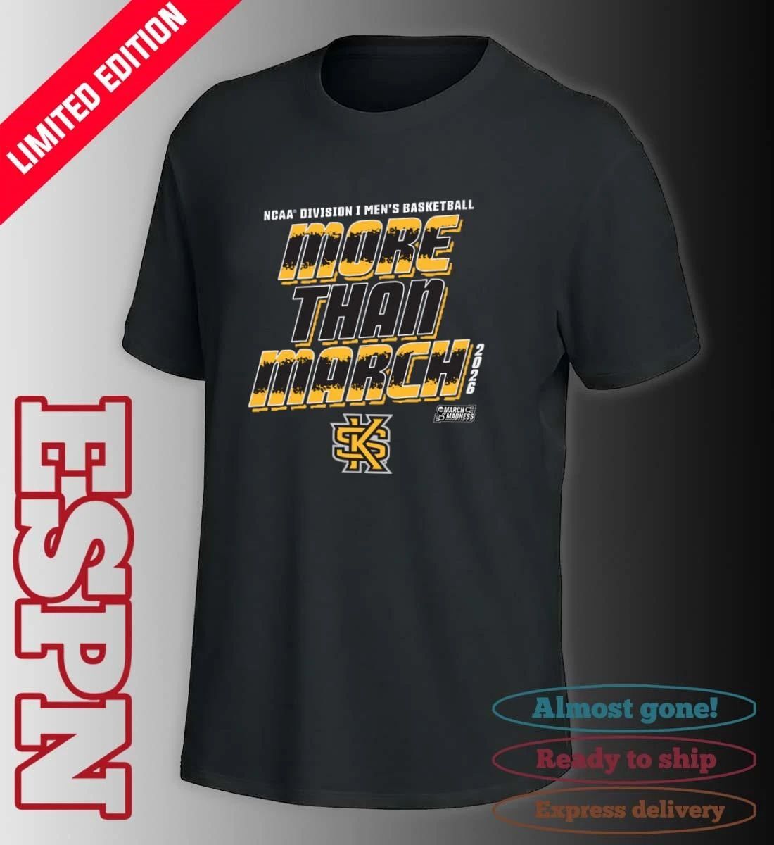Kennesaw State Men’s Basketball More Than March 2026 Shirt