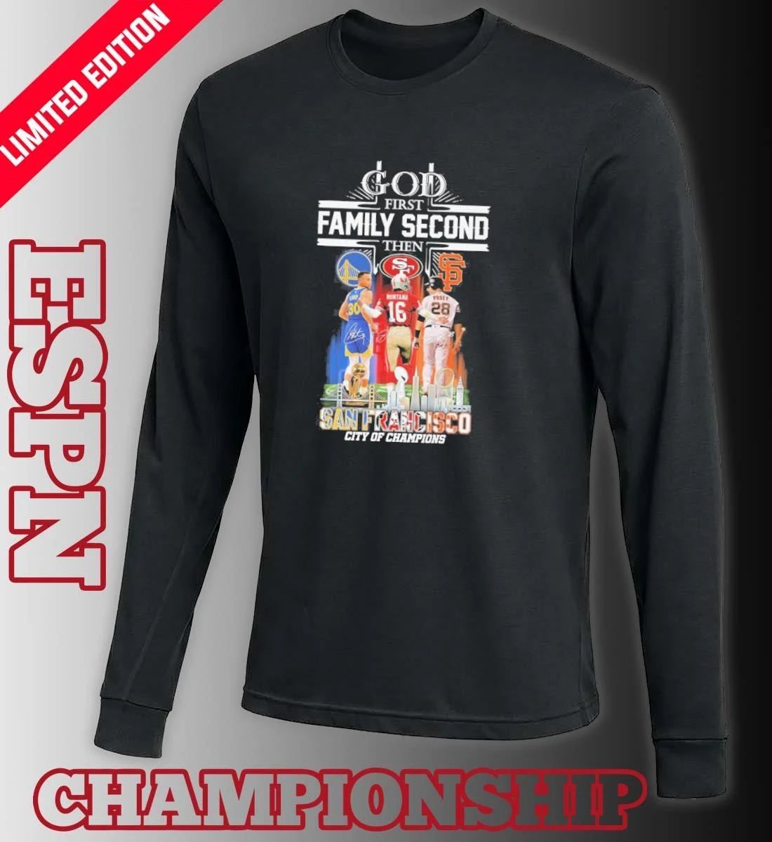God First Family Second Then San Francisco Sports Teams Curry, Montana And Posey Shirt