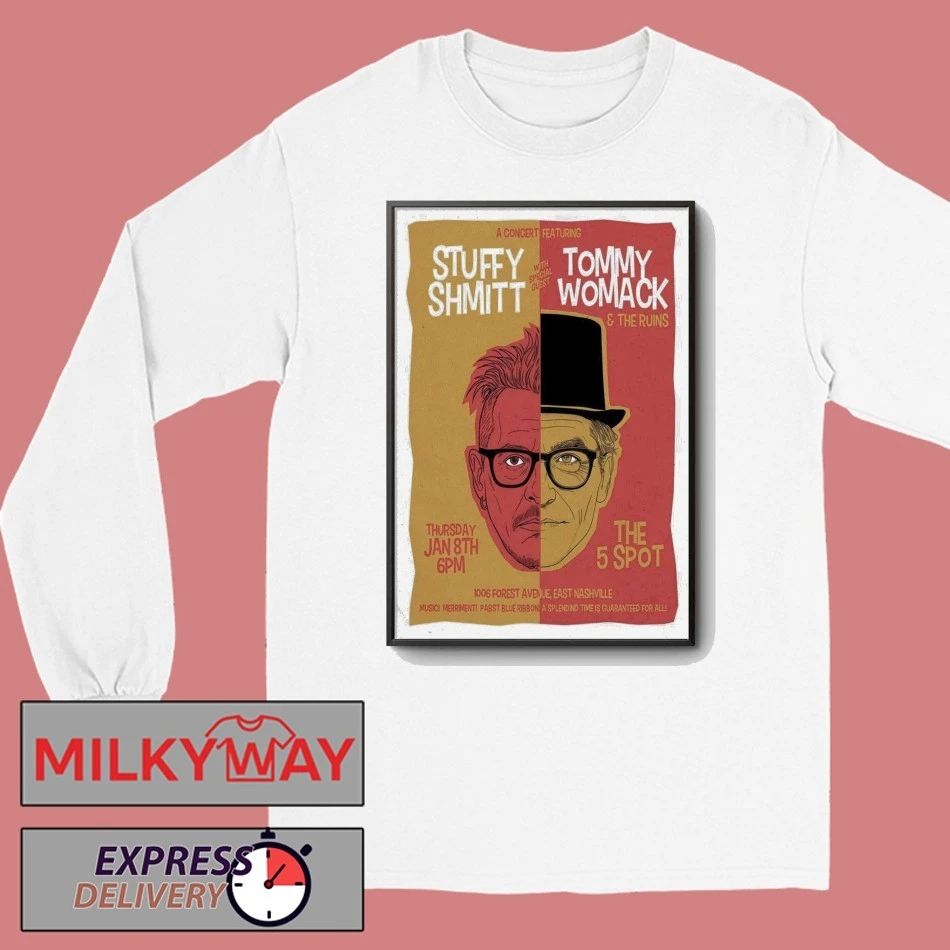 Stuffy Shmitt With Tommy Womack Event Nashville TN On Jan 8 2026 Poster shirt