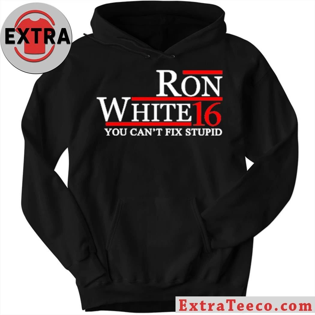Ron White 16 You Can’t Fix Stupid Shirt