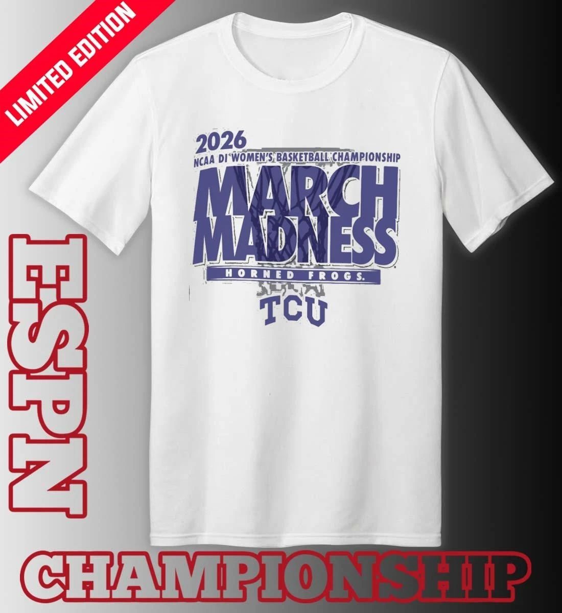 TCU Women’s Basketball Single Team 2026 NCAA March Madness Shirt