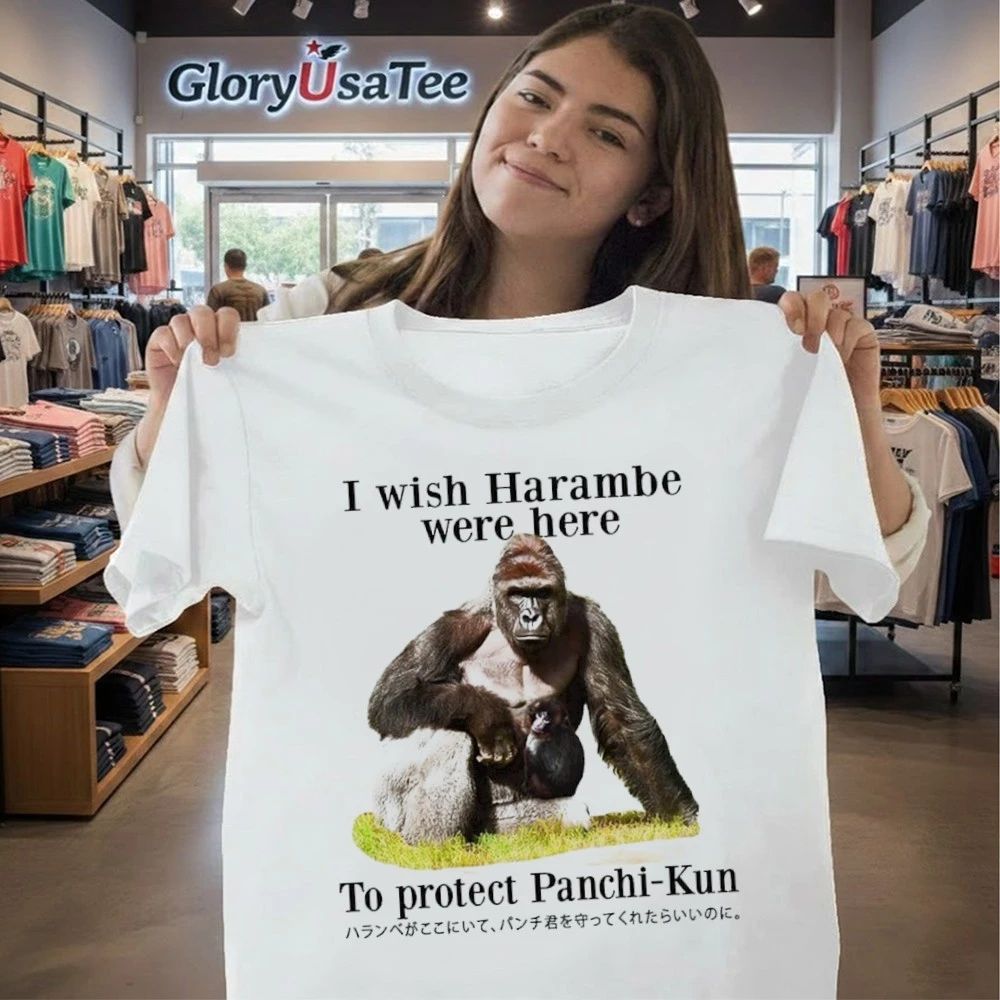 I Wish Harambe Were Here To Protect Panchi-Kun Shirt