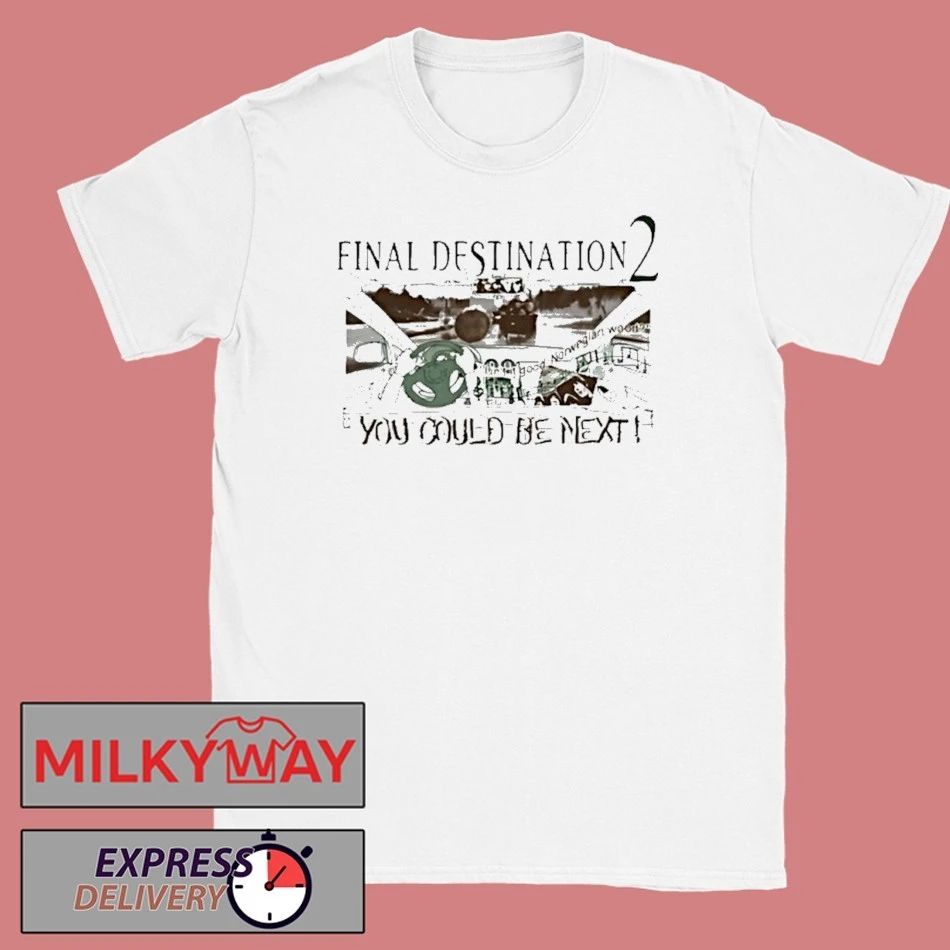 Final Destination 2 Highway Disaster You Could Be Next Shirts