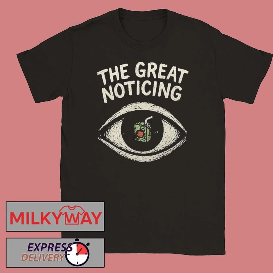 The Great Noticing Eye Shirt