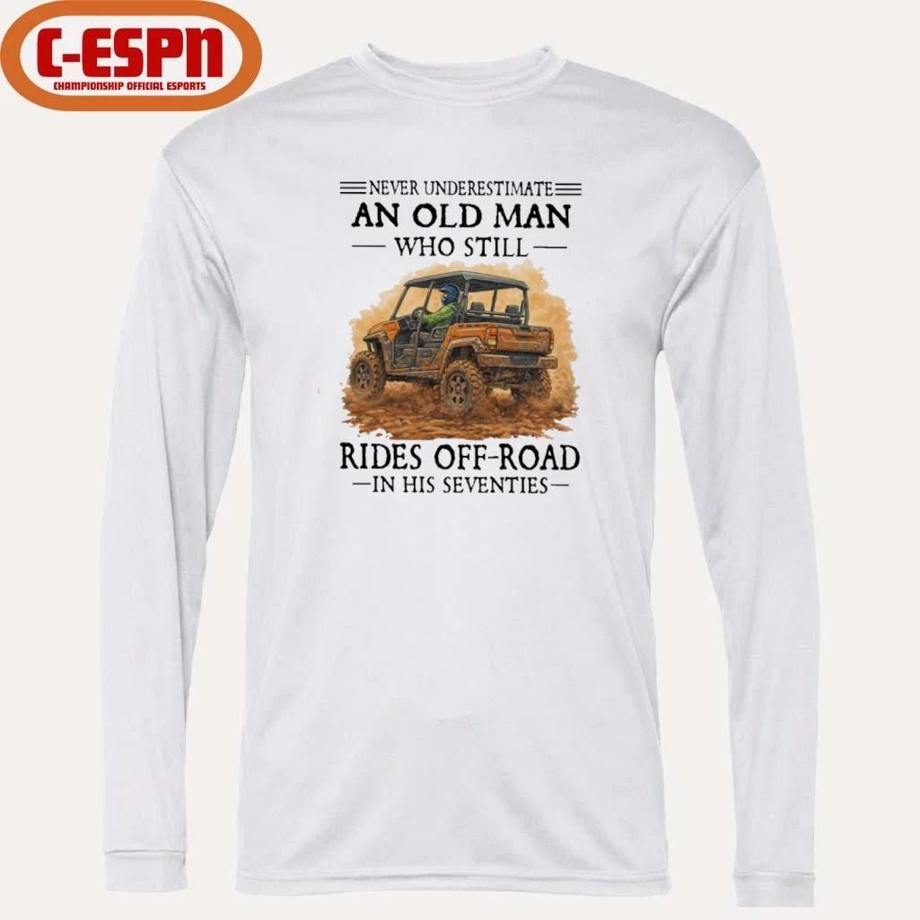 Never Underestimate An Old Man Who Still Rides OFF-ROAD In His Seventies Shirt