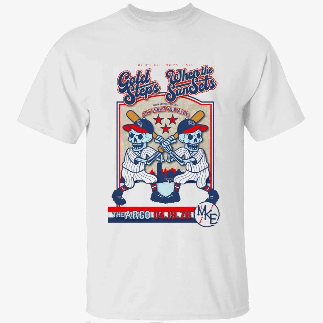 Gold Steps And When The Sun Sets April 19 2026 in Whitefish Bay WI Shirt
