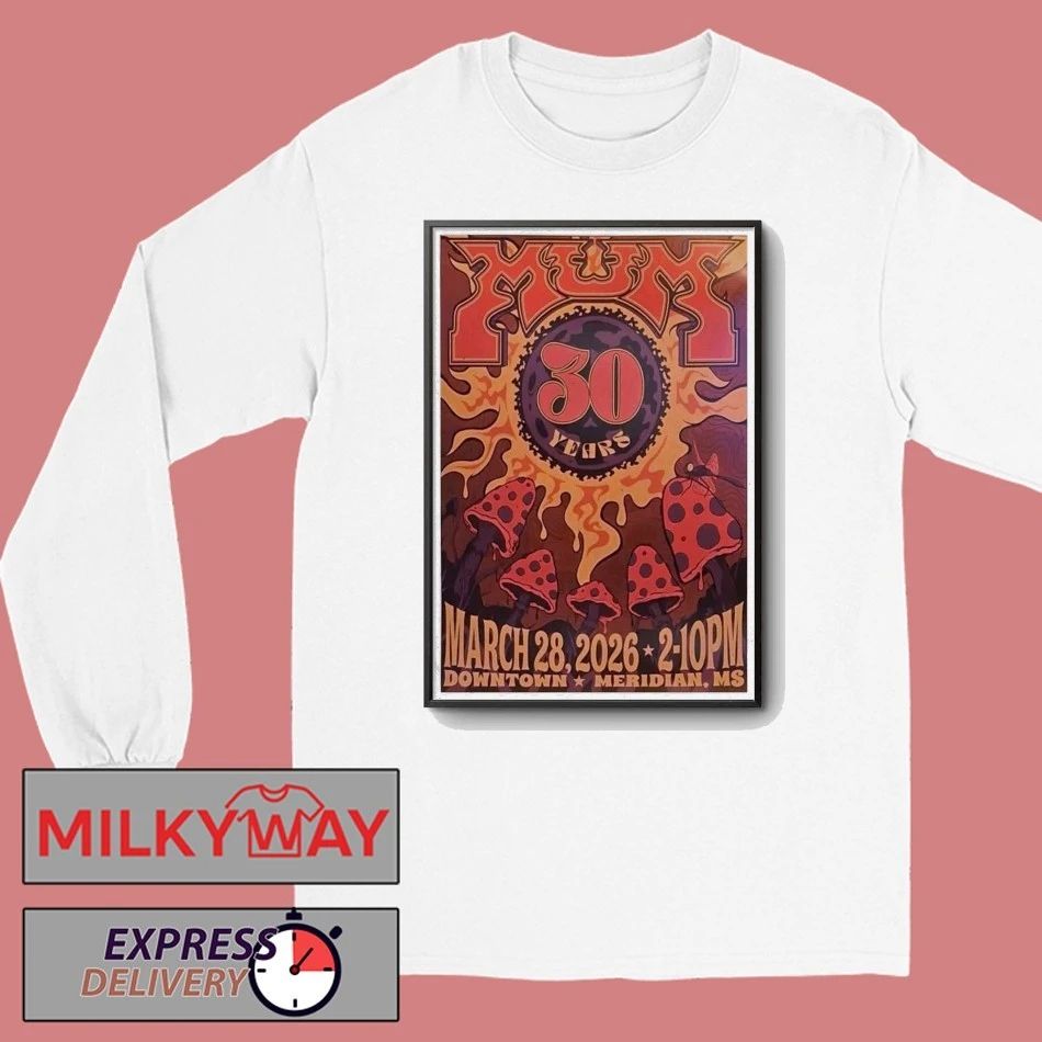 Mum 30 Years Meridian, MS Mar 20 2026 Poster shirt