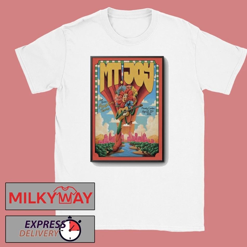 MT. Joy Apr 25 2026 In Austin TX Poster shirt