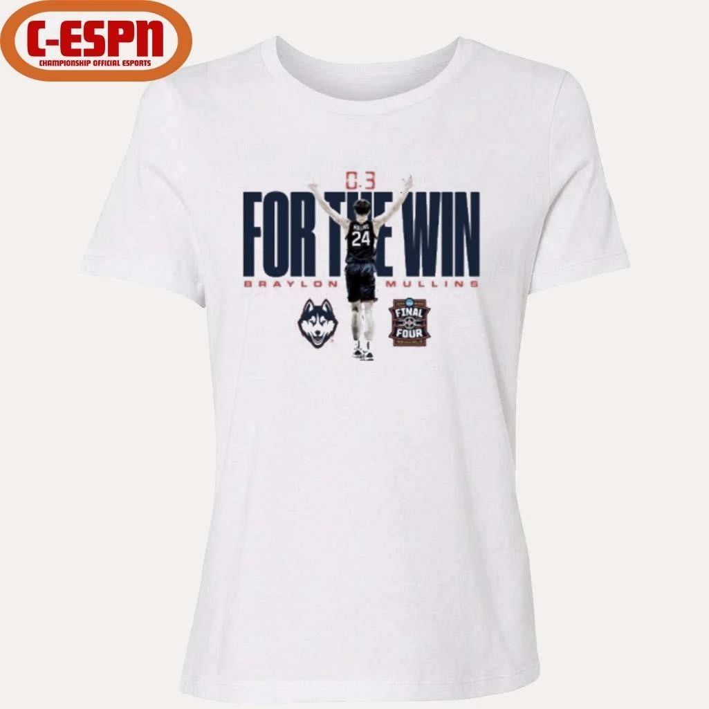 Braylon Mullins Uconn Huskies For The Win Shirt