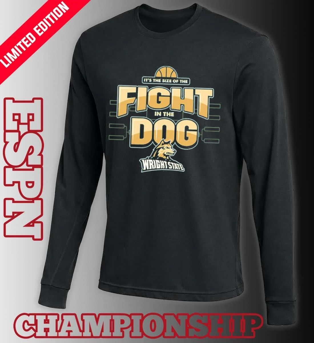 Fight in the Dog Wright State University Basketball March Madness shirt
