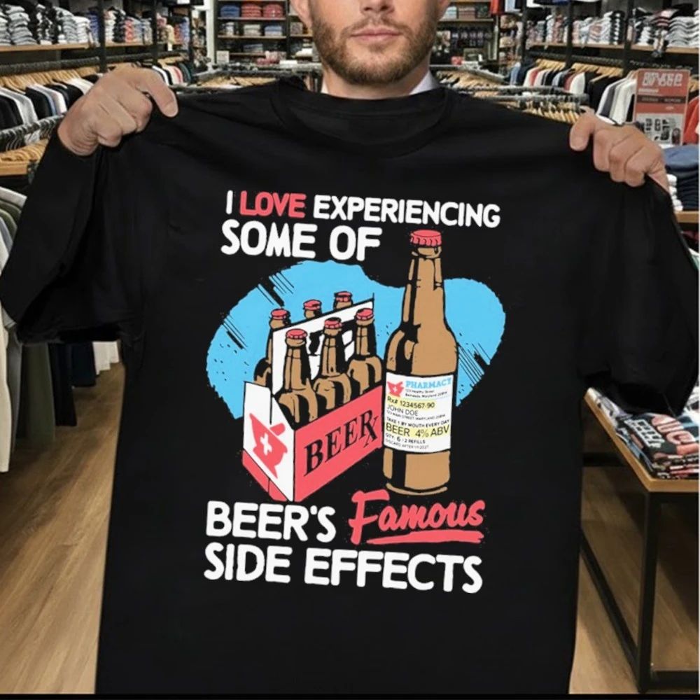 I Love Experiencing Some Of Beer’s Famous Side Effects Shirt