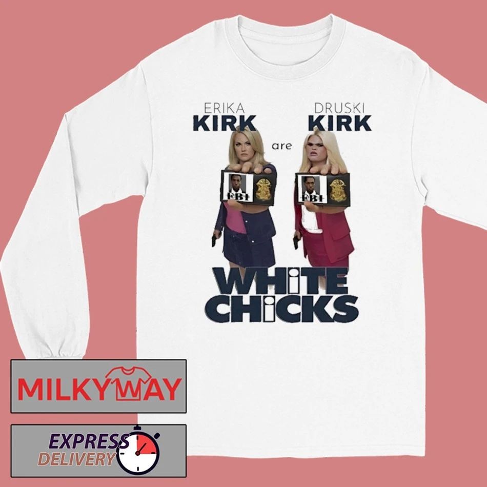 White Chick Erika Kirk Are Druski Kirk Movie Parody shirt