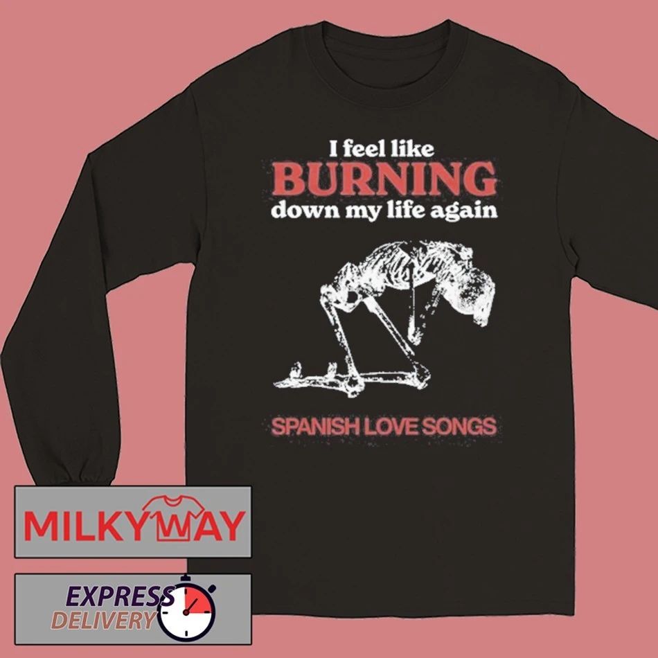 Spanish Love Songs Burning Down 2025 Shirt