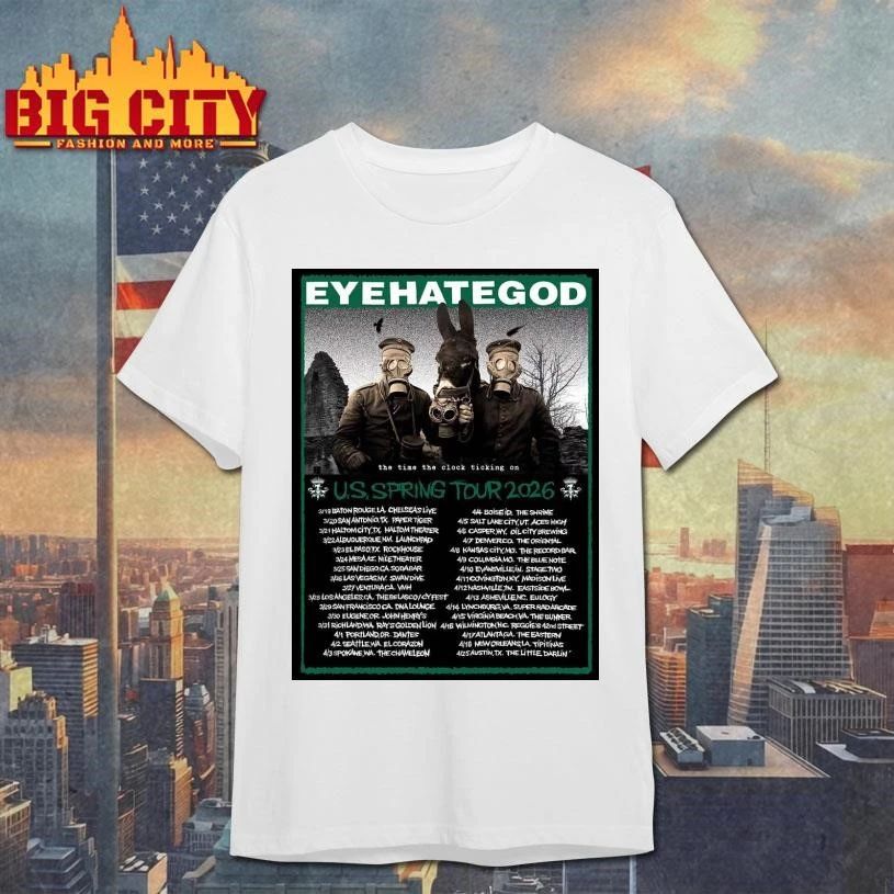 Eyehategod The Time The Clock Ticking On US Spring Tour 2026 Merch Schedule Dates Home Decor Poster Shirt