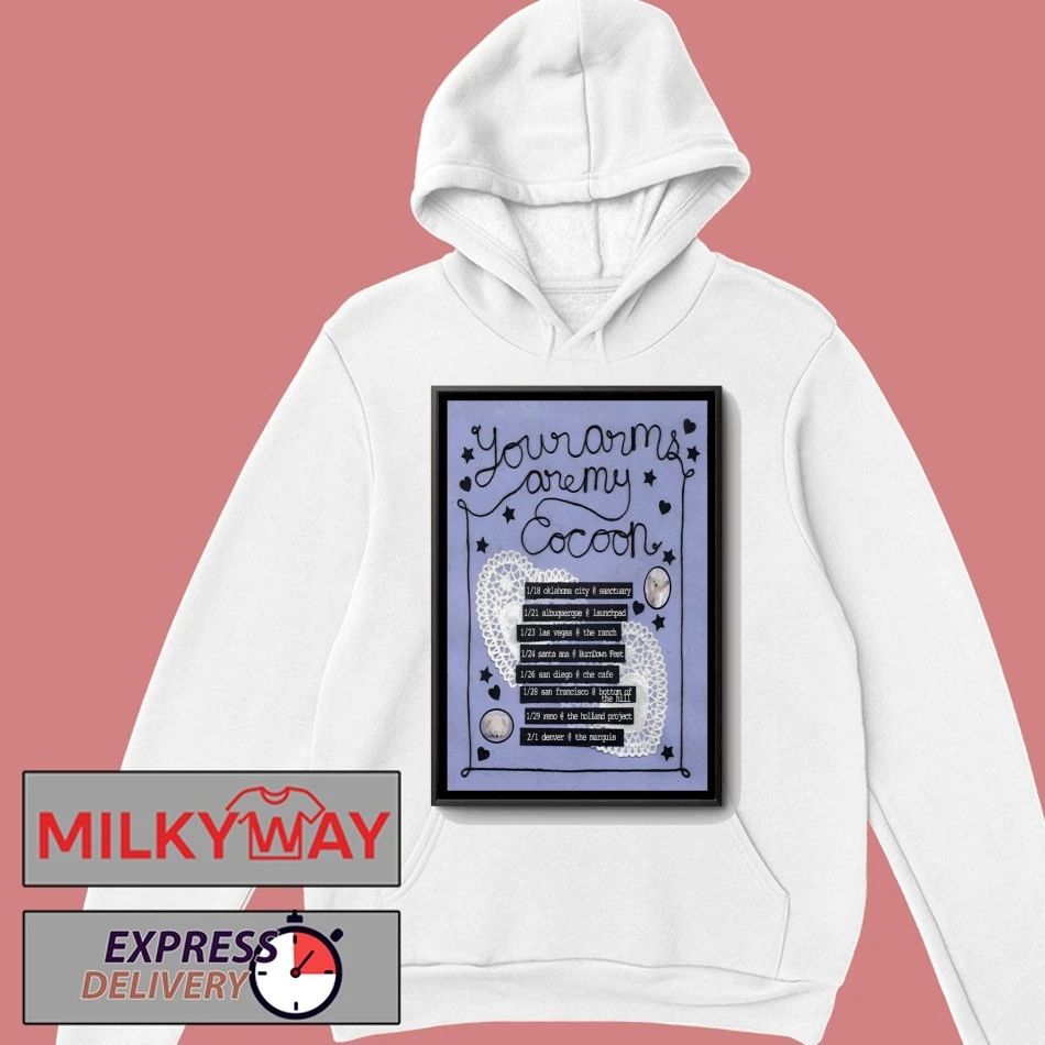 Poster Your Arms Are My Cocoon Tour 26 shirt
