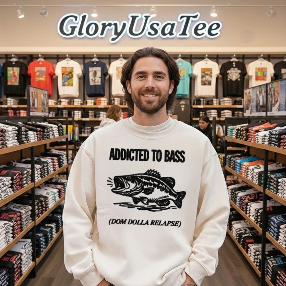 ADDICTED TO BASS Dom Dolla Relapse Shirt