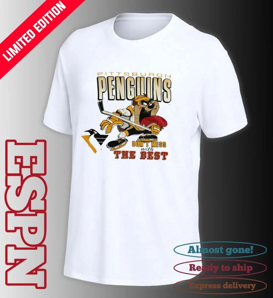 Pittsburgh Penguins Don’t Mess With The Best Shirt