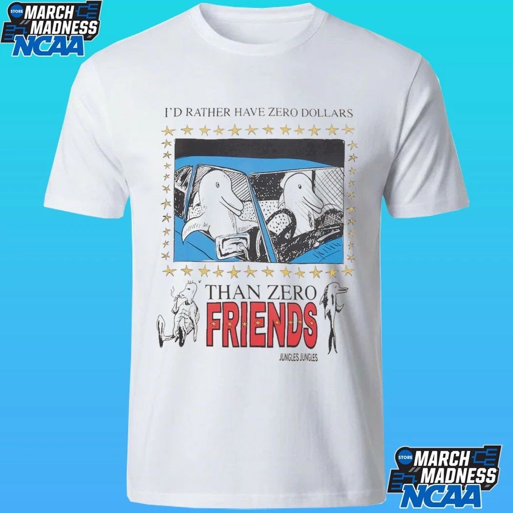 Than Zero I’d Rather Have Zero Dollars Shirt