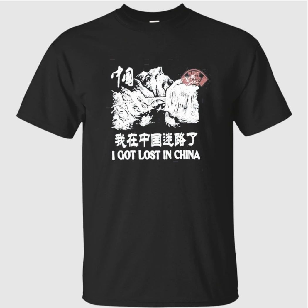Tip 2 Tip I Got Lost In China Shirt