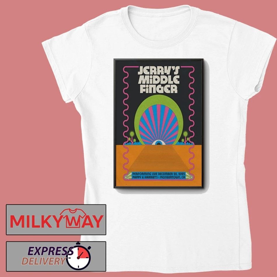 Jerry’s Middle Finger 12.20.2025 Pioneertown CA Poster shirt