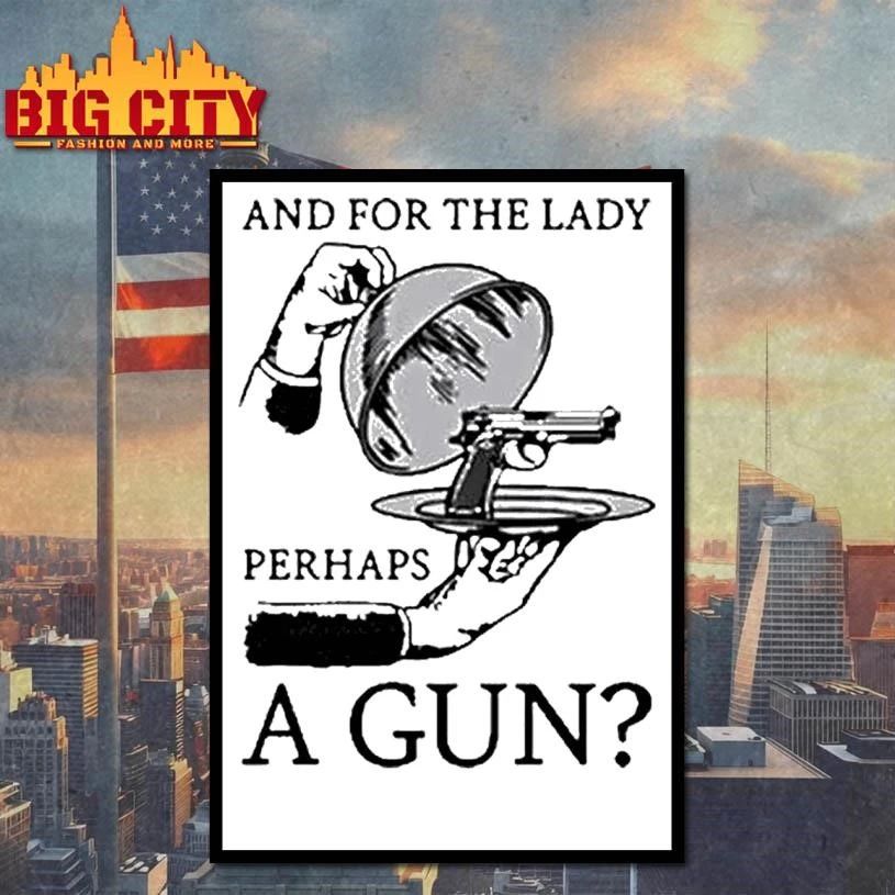 And For The Lady Perhaps A Gun Tour 2026 Shirt