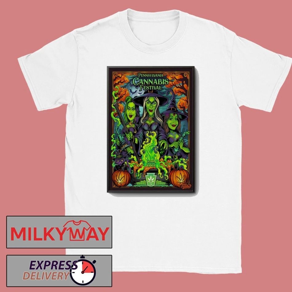 Pennsylvania Cannabis Festival October 2025 Shows Poster shirt