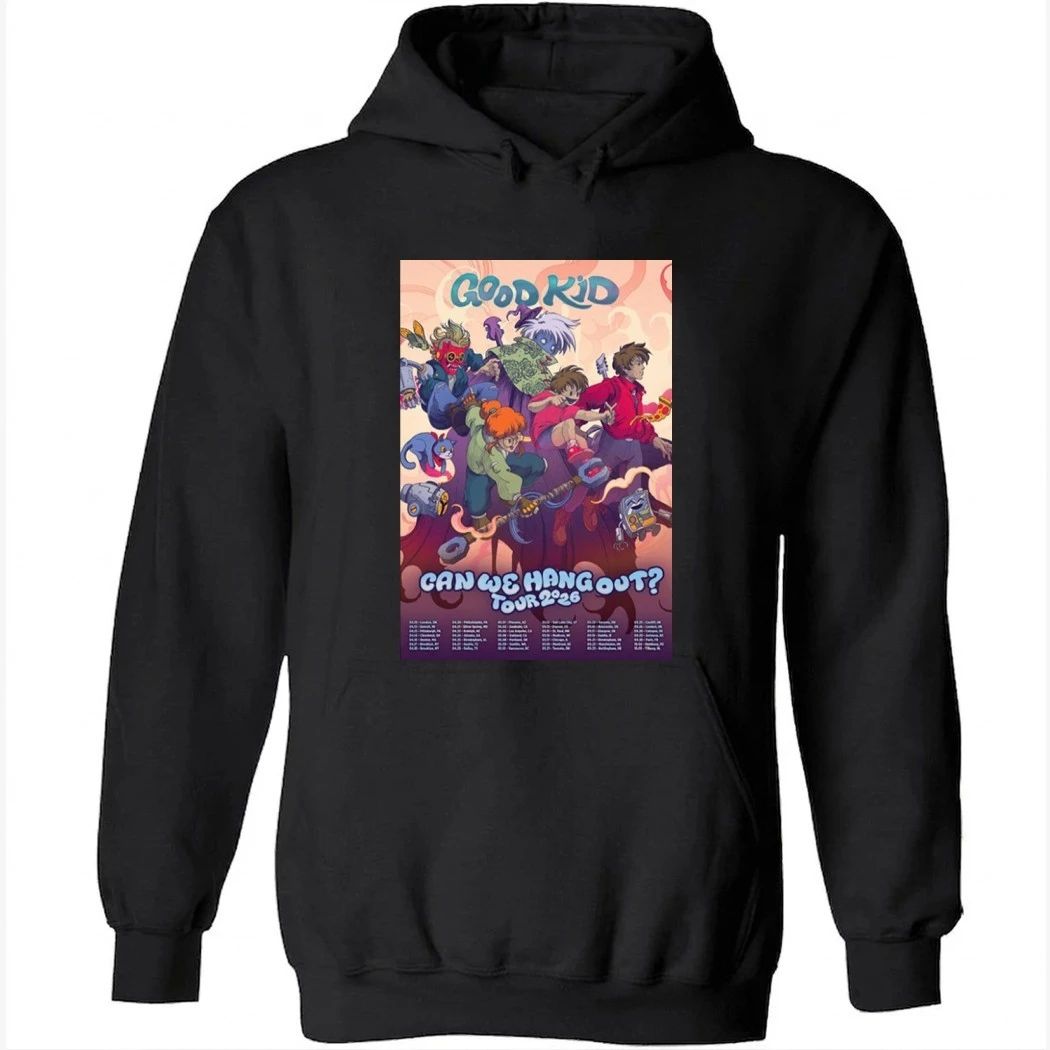 Good Kid Can We Hang Out Poster Tour 2026 Shirt