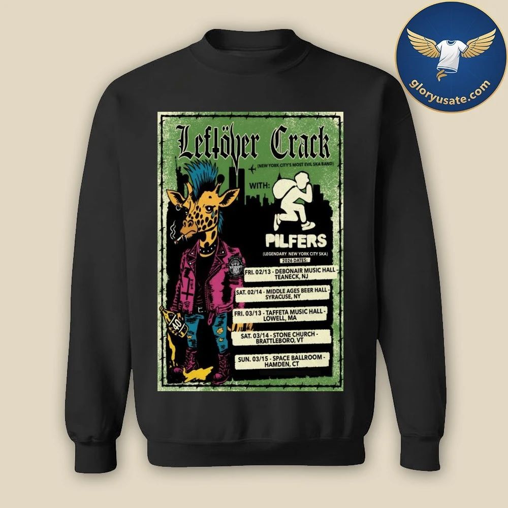 Leftover Crack With Pilfers Legendary New York City Ska 2026 Poster Shirt