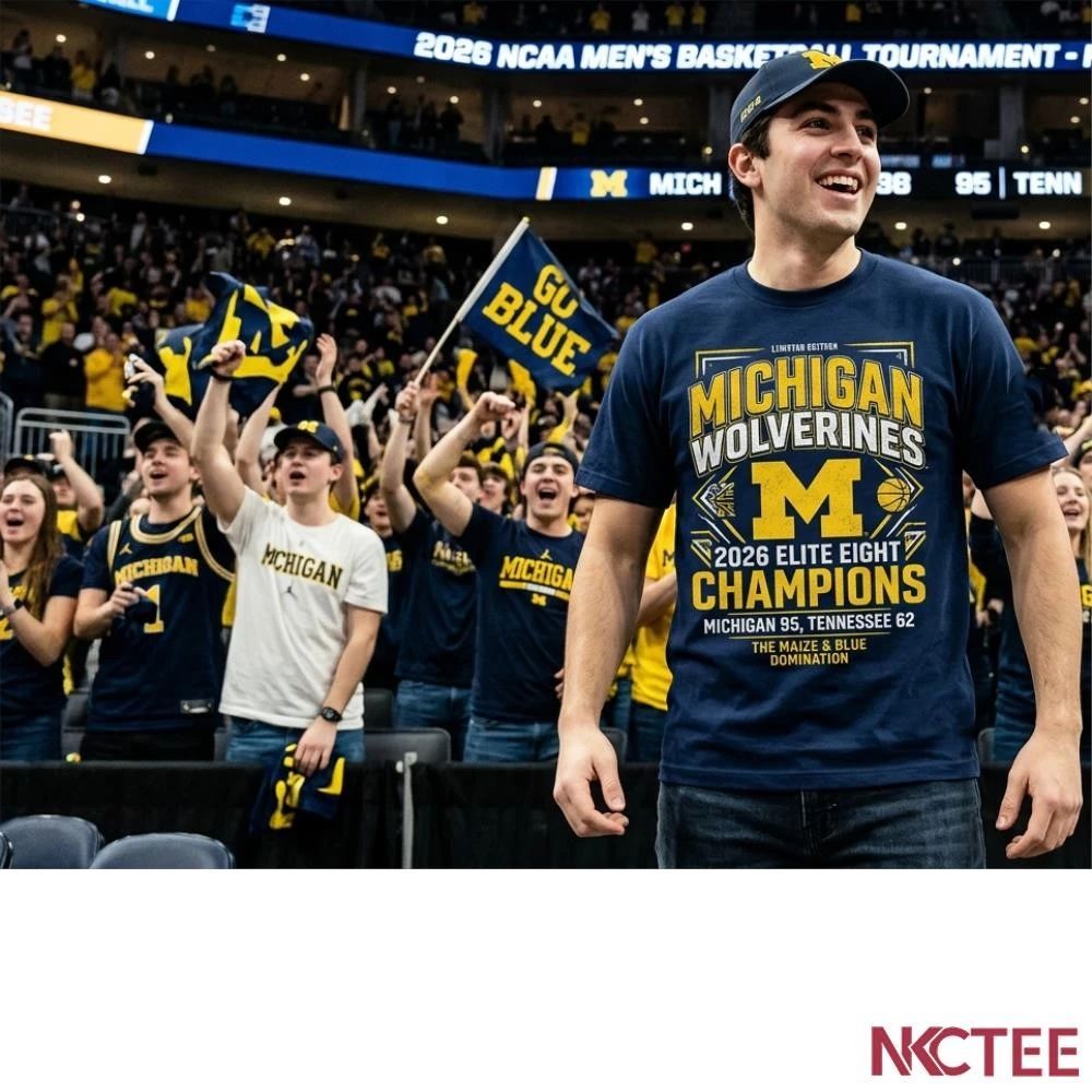 NKCtees 2026 NCAA men’s basketball Tournament Elite Eight Michigan 95 62 Tennessee shirt