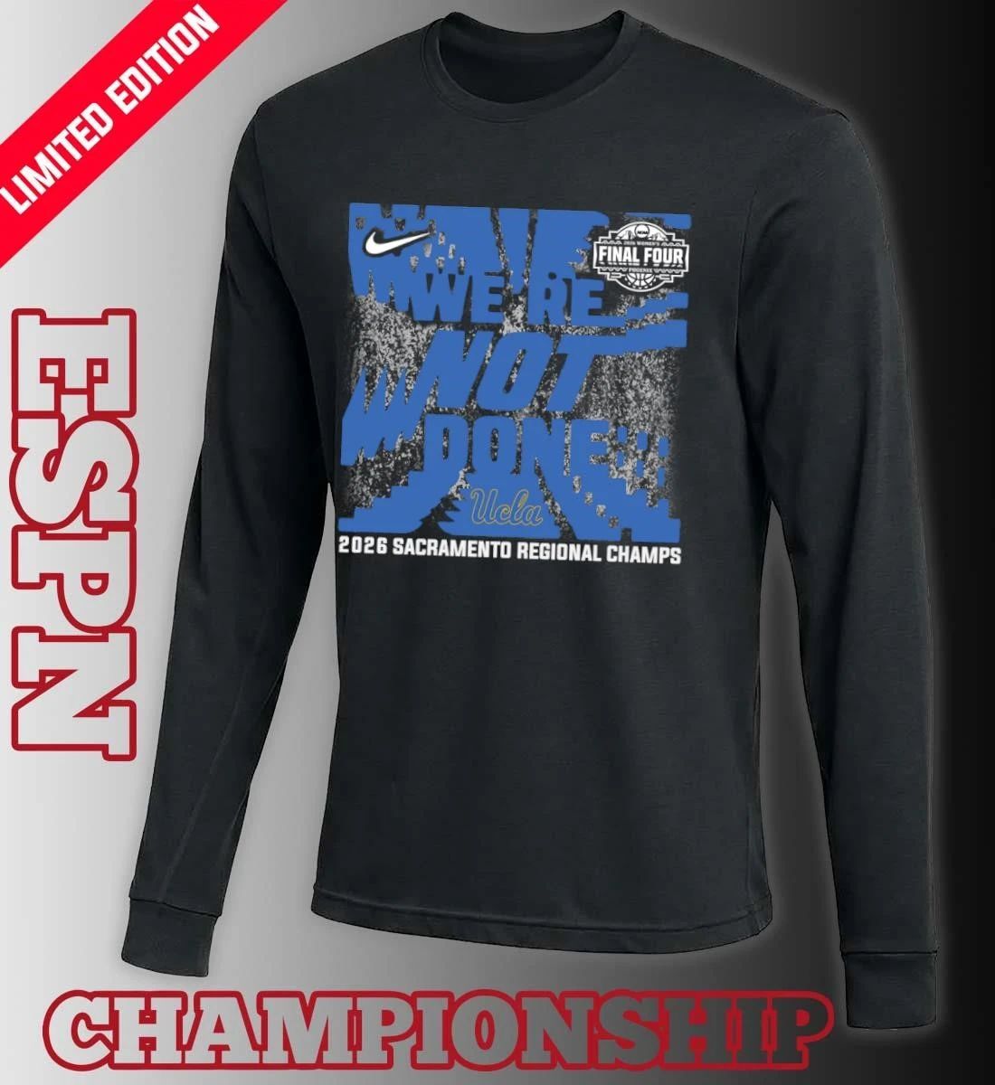 Ucla Bruins 2026 NCAA Women’s Basketball Sacramento Regional Champions T-Shirt