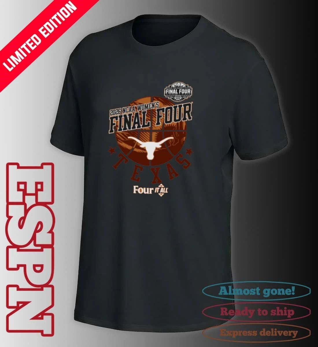 Texas Longhorns Four It All Women’s Final Four 2026 Shirt
