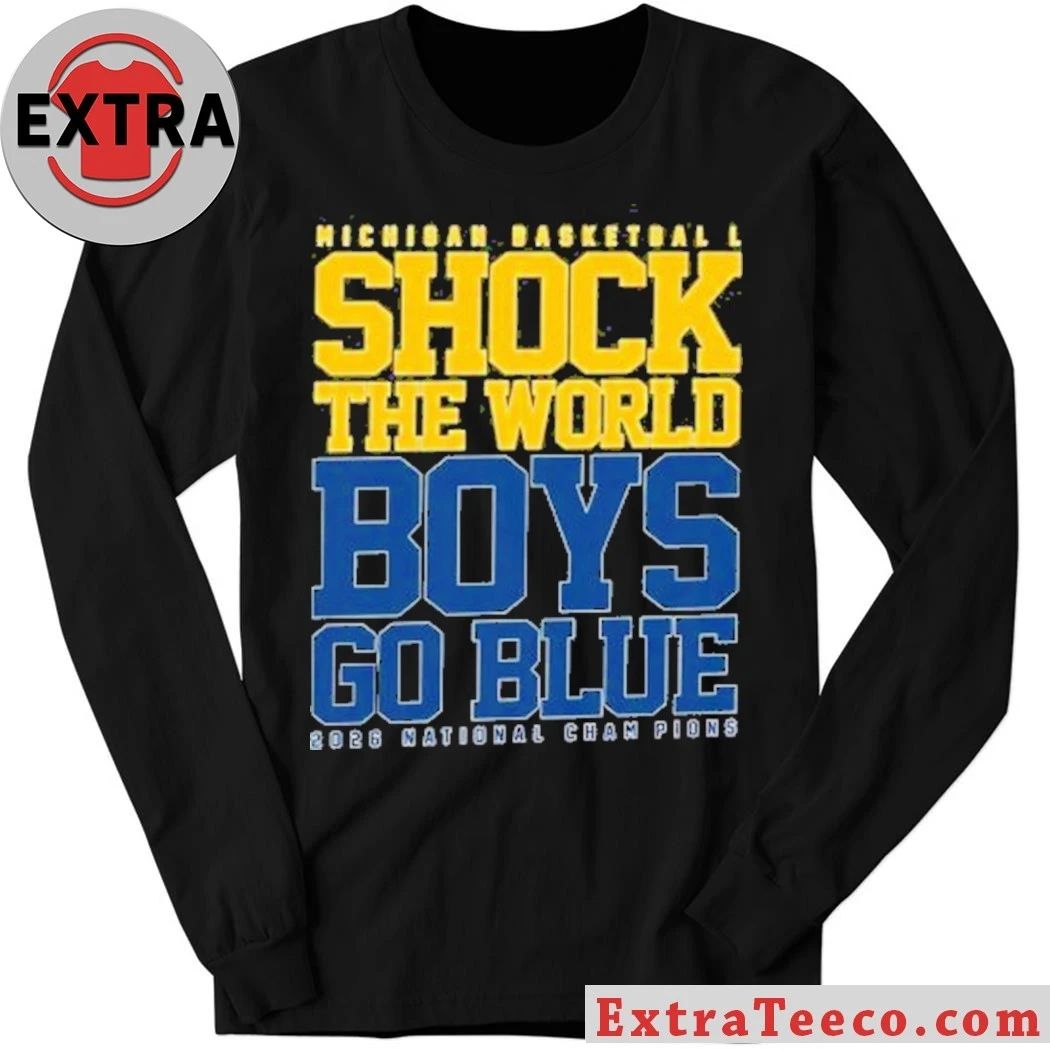 Michigan Wolverines Shock The World Basketball Shirt Go Blue Fan 2026 Champions Shirt