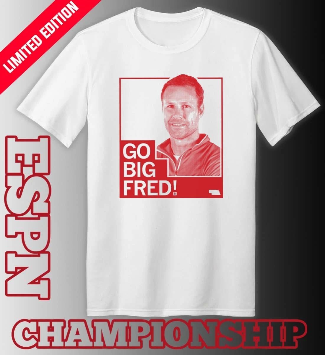 Fred Hoiberg Go Big Fred shirt
