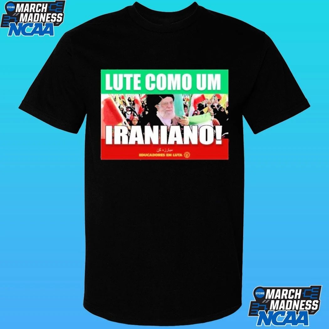 Lute como um iraniano fight like an iranian T-shirt
