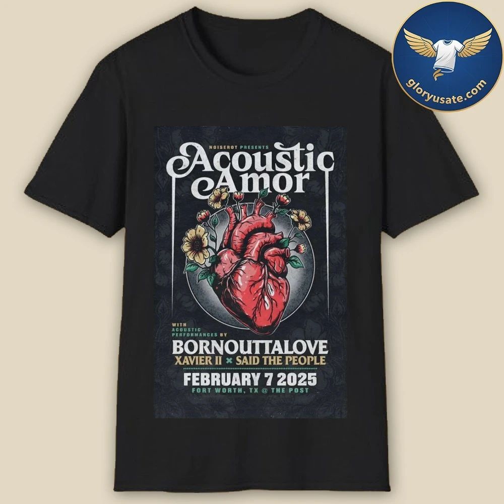 Acoustic Amor The Post In Fort Worth TX Feb 7 2026 Poster Shirt