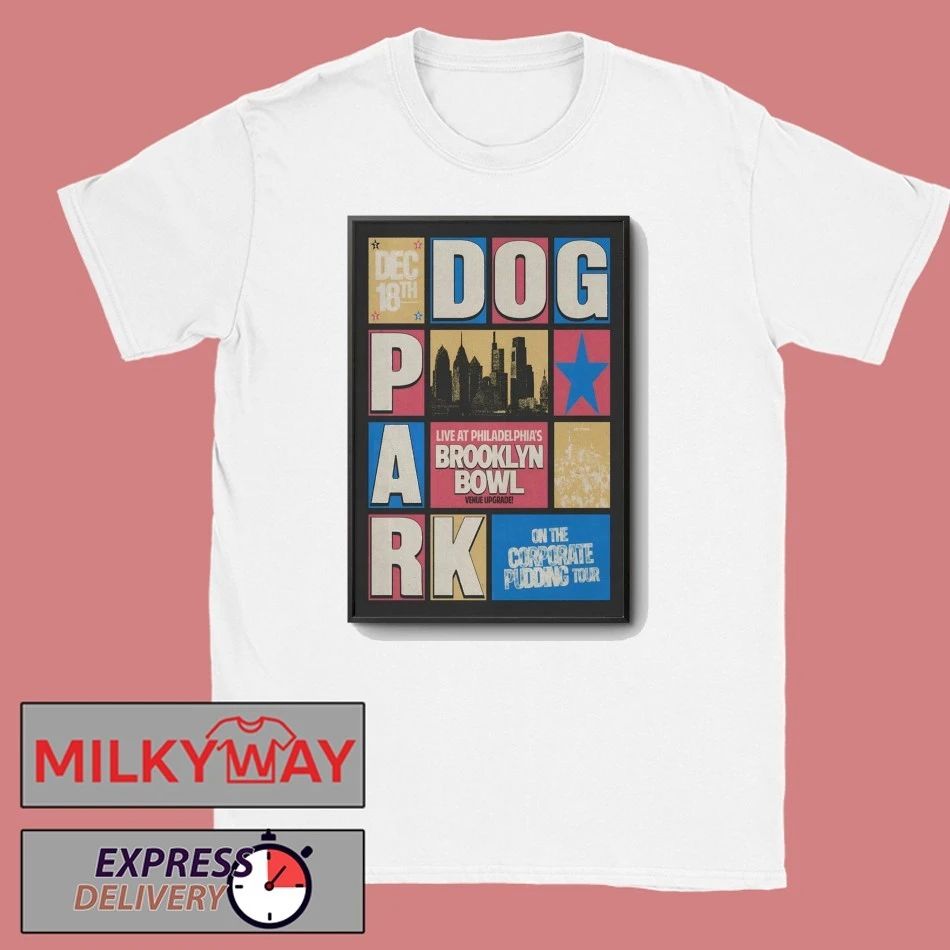 Dogpark Dec 18 2025 In Philadelphia PA Poster shirt