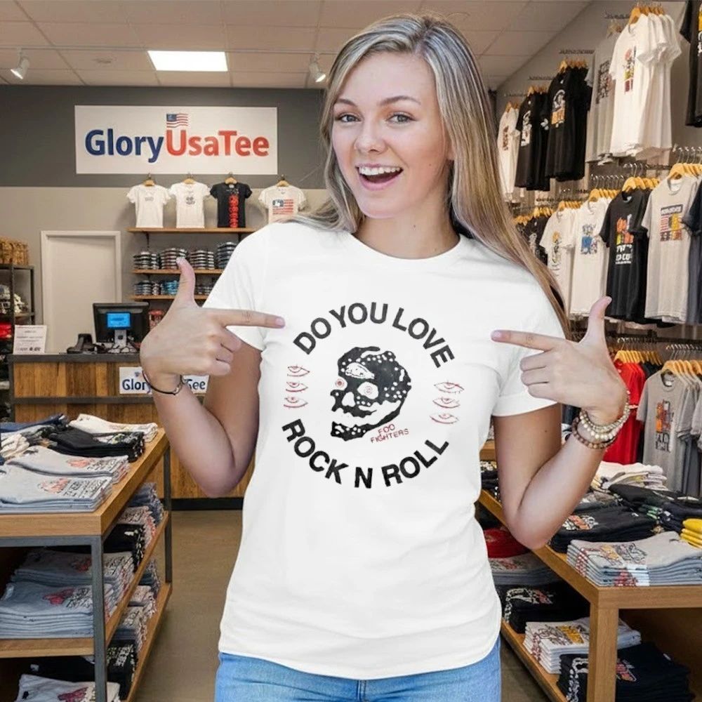Do You Love Rock N Roll Shirt