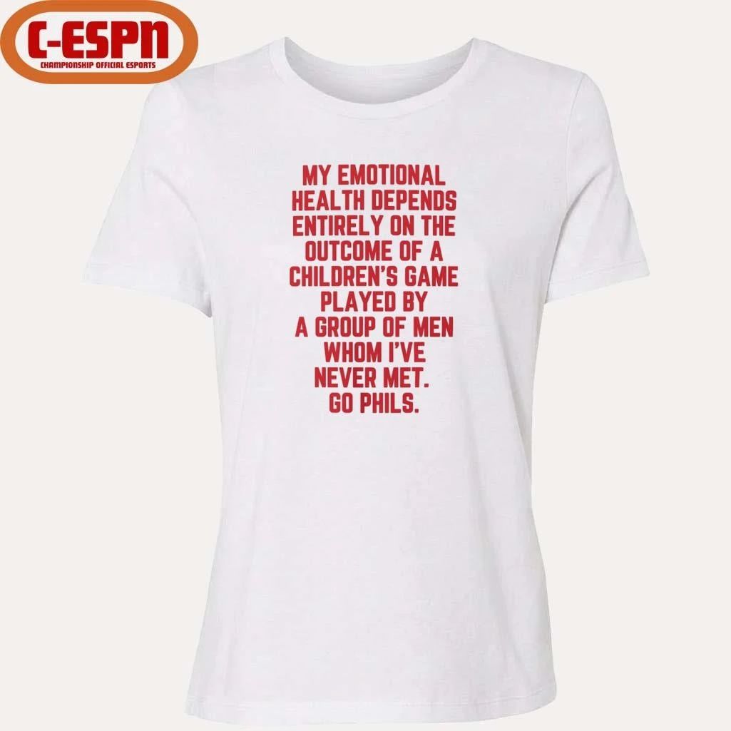 My Emotional Health Depends on the Phils Shirt