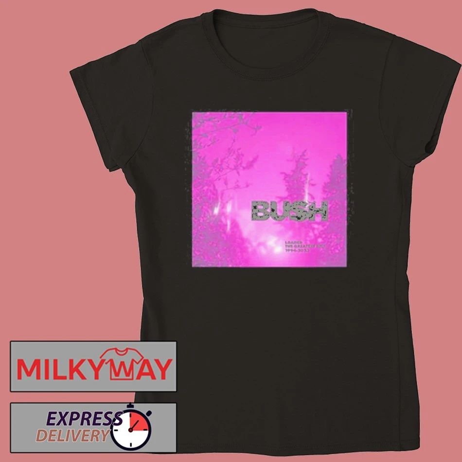 Bush Loaded Hot 2025 New shirt