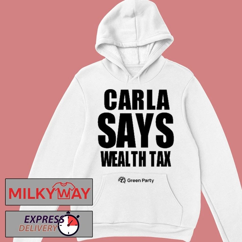 Carla Says Wealth Tax Shirt