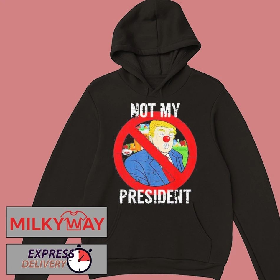 Trump Is Not My President Clown Shirt