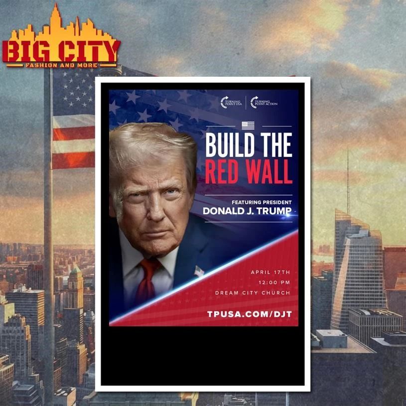 Build The Red Wall Featuring President Donald J. Trump Arizona Graphic Shirt