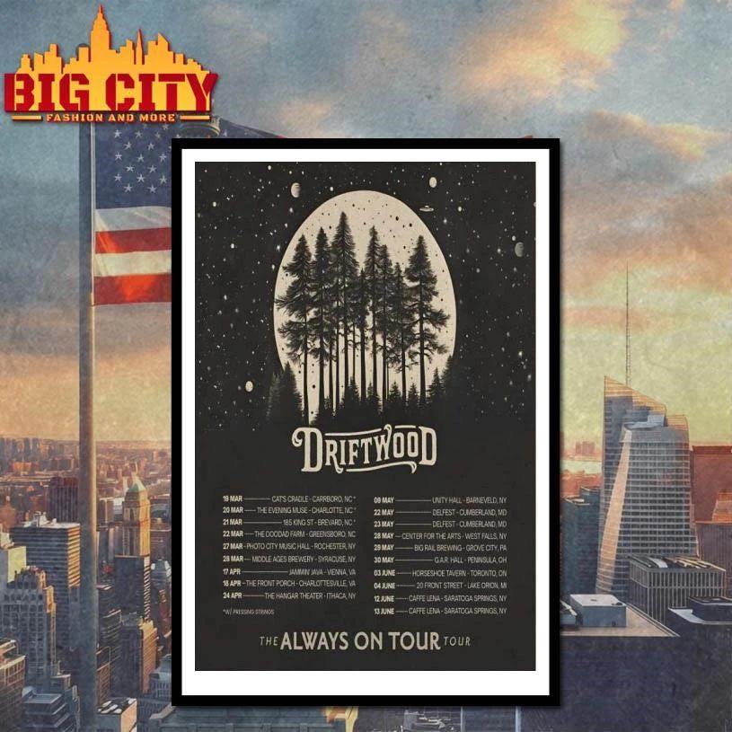 Driftwood 2026 The Always On Tour Poster Shirt