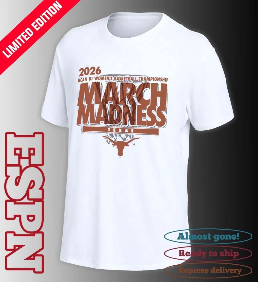 Texas Women’s Basketball Single Team 2026 NCAA March Madness Shirt