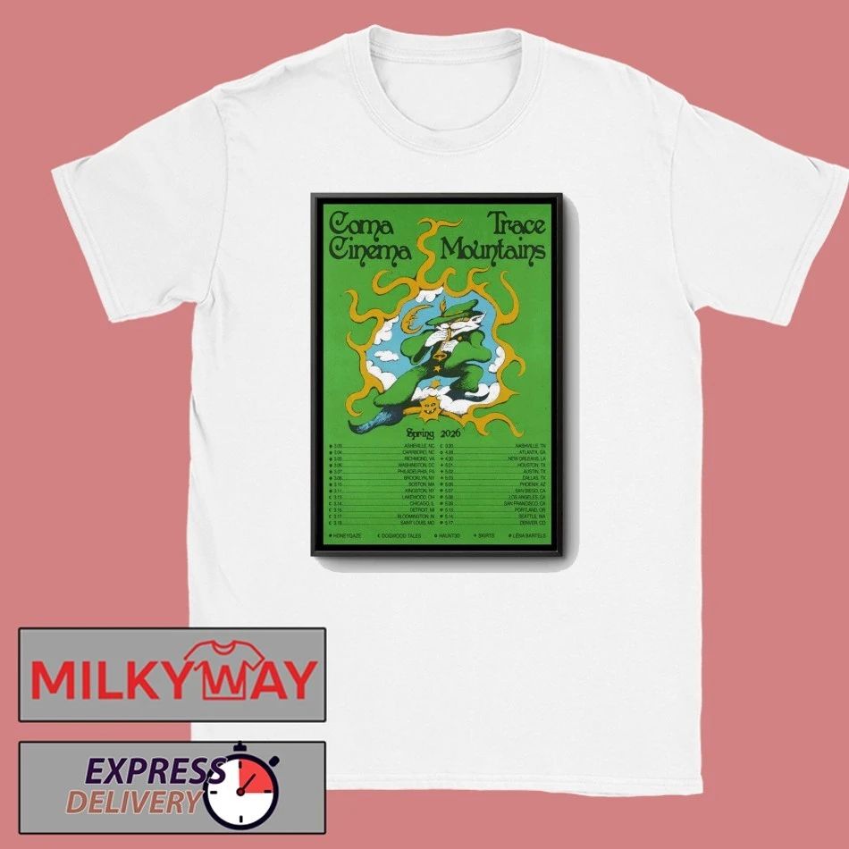 Coma Cinema And Trace Mountains Spring 2026 Tour Poster shirt