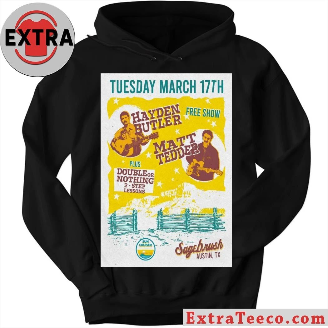 Hayden Butler With Matt Tedder Austin TX On March 17 2026 Poster Shirt