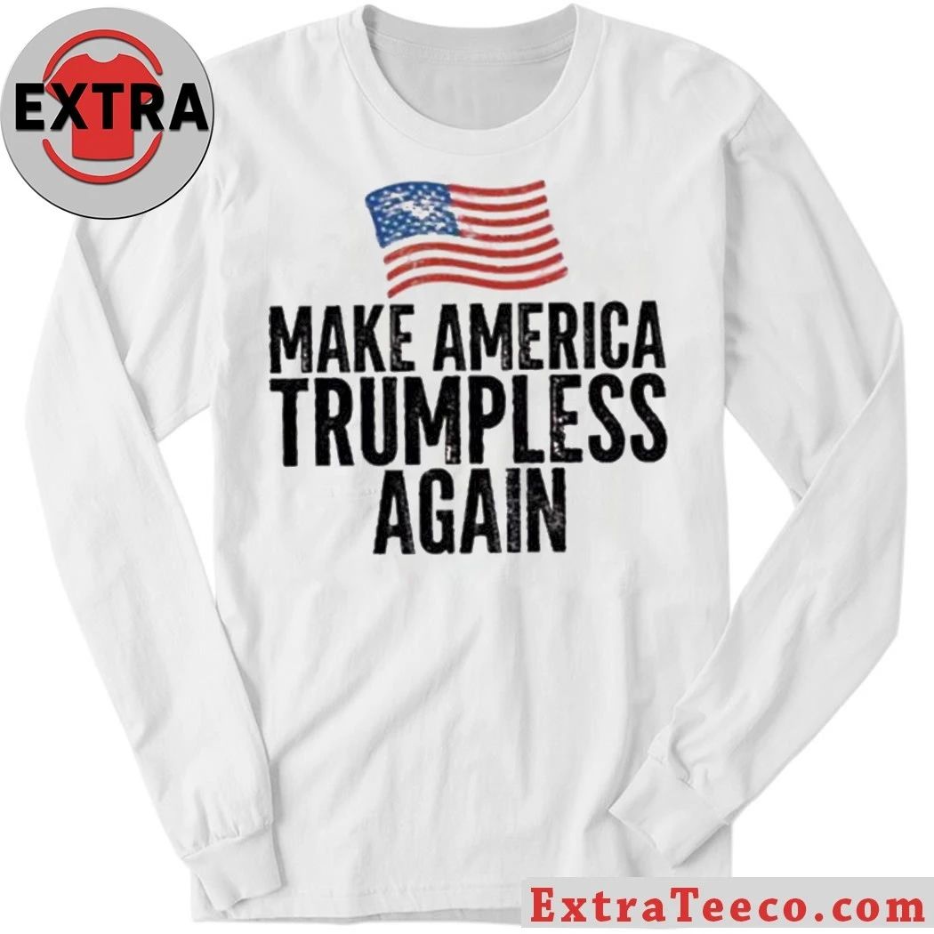 Make America Trumpless Again Shirt