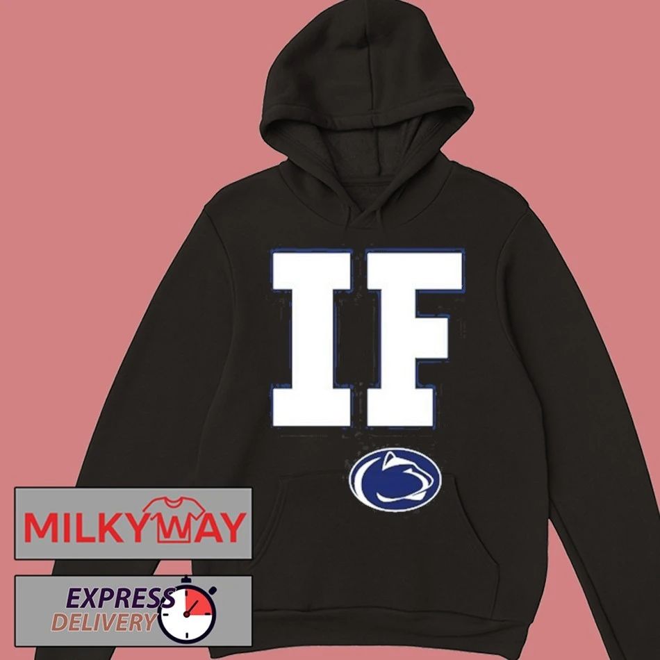 Penn State Football If Graphic T-Shirt