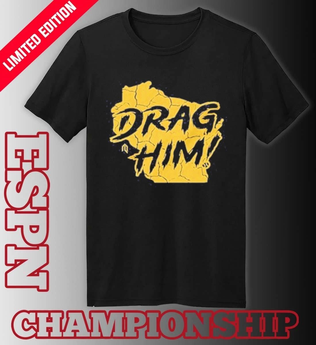 Milwaukee Brewers Drag Him T-Shirt